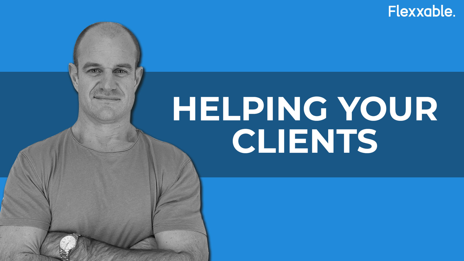 Helping Your Clients